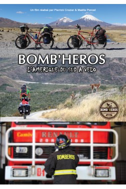 BOMB'HEROS, L'Amérique du Sud à vélo